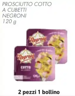 Conad Superstore Prosciutto cotto a cubetti NEGRONI offerta