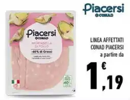 Conad City Linea affettati CONAD PIACERSI offerta