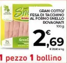Conad City Gran cotto/ fesa di tacchino ronal forno snello ROVAGNATI offerta