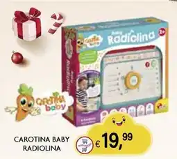 Il Gigante Carotina baby radiolina offerta