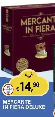 Il Gigante Mercante in fiera deluxe offerta