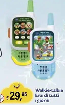 Il Gigante Walkie-talkie Eroi di tutti igiorni offerta