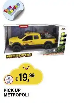 Il Gigante Pick up metropoli offerta
