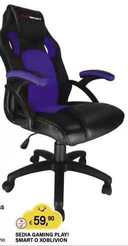 Il Gigante Sedia gaming play! smart o xoblivion offerta