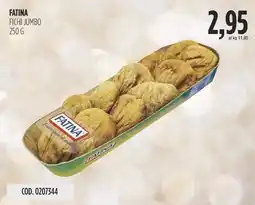 Carico Cash & Carry Fatina fichi jumbo offerta