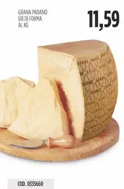 Carico Cash & Carry Grana padano 1/8 di forma offerta