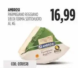 Carico Cash & Carry Ambrosi parmigiano reggiano 1/8 di forma sottovuoto offerta