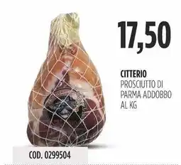 Carico Cash & Carry Citterio prosciutto di parma addobbo offerta