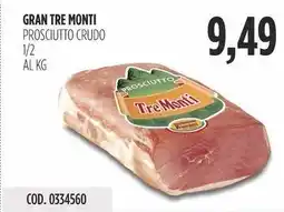 Carico Cash & Carry Gran tre monti prosciutto crudo 1/2 offerta