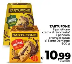 Ipercoop TARTUFONE Il panettone crema al cioccolato/ il pandoro crema al cacao di Santo Domingo offerta