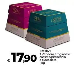 Ipercoop I MORI il Pandoro artigianale cassata/pistacchio e cioccolato offerta