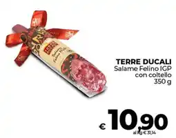 Ipercoop TERRE DUCALI Salame Felino IGP con coltello offerta