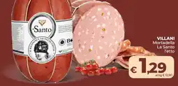 Ipercoop VILLANI Mortadella La Santo offerta