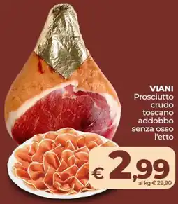 Ipercoop VIANI Prosciutto crudo toscano addobbo senza osso offerta