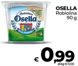 Ipercoop OSELLA Robiolina offerta