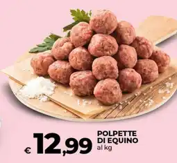 Ipercoop Polpette di equino offerta