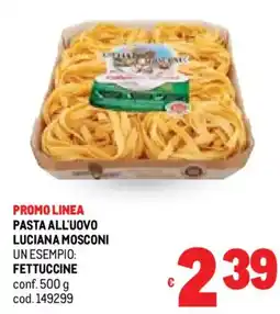 Metro Pasta all'uovo luciana mosconi fettuccine offerta