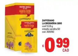 Metro Zafferano la drogheria 1880 offerta