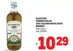 Metro Olio extra vergine di oliva 100% italiano non filtrato BARBERA offerta