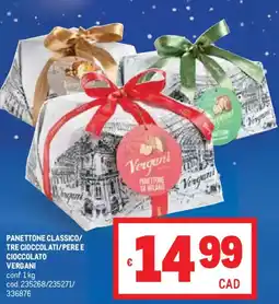 Metro Panettone classico/ tre cioccolati/pere e cioccolato VERGANI offerta