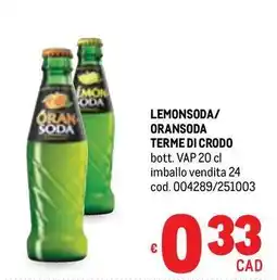 Metro Lemonsoda/ oransoda terme di crodo offerta
