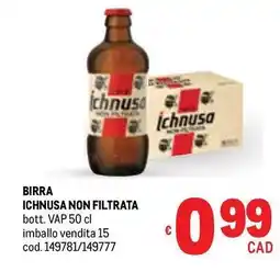 Metro Birra ichnusa non filtrata offerta