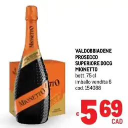 Metro Valdobbiadene prosecco superiore docg MIONETTO offerta