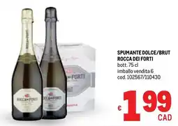 Metro Spumante dolce/brut ROCCA DEI FORTI offerta