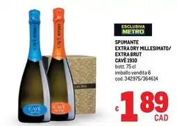 Metro Spumante extra dry millesimato/ extra brut CAVÈ 1910 offerta