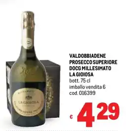 Metro Valdobbiadene prosecco superiore docg millesimato LA GIOIOSA offerta