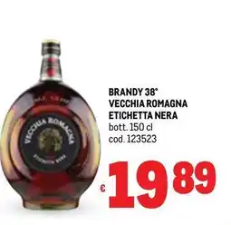 Metro Brandy 38° vecchia romagna ETICHETTA NERA offerta