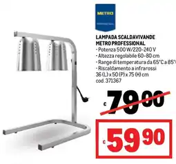 Metro Lampada scaldavivande METRO PROFESSIONAL offerta
