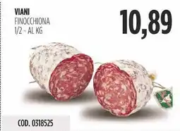 Carico Cash & Carry Viani finocchiona 1/2 offerta