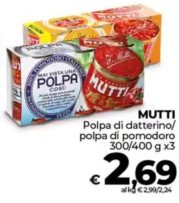 Ipercoop MUTTI Polpa di datterino/ polpa di pomodoro offerta
