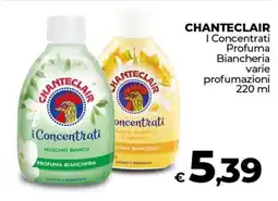 Ipercoop CHANTECLAIR I Concentrati Profuma Biancheria offerta