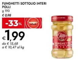 Bennet Funghetti sottolio interi POLLI offerta