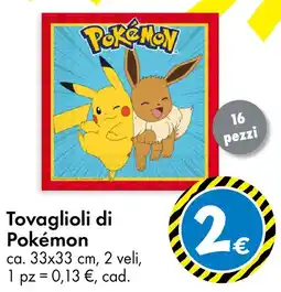 Tedi Tovaglioli di Pokémon 16 pezzi offerta