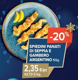 Sapore di Mare Spiedini panati di seppia e gambero argentino offerta