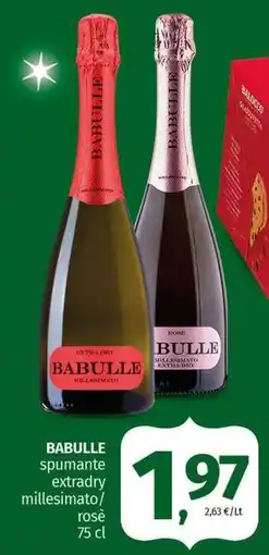 Pam BABULLE spumante extradry millesimato/ rosè offerta
