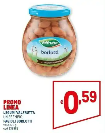 Metro Valfrutta legumi fagioli offerta