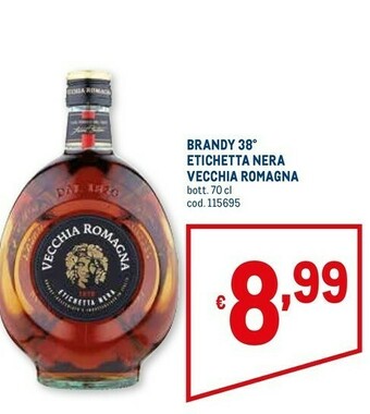 Metro Brandy invecchiato in botti di rovere etichetta nera 700 g(ml) offerta