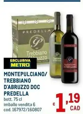 Metro Montepulciano/ trebbiano d'abruzzo doc offerta
