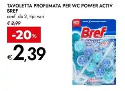 Bennet Tavoletta profumata per wc power activ BREF offerta