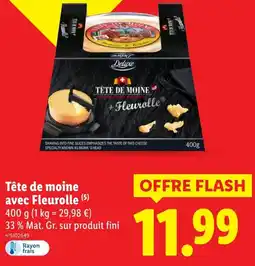 Lidl Tête de moine avec Fleurolle offerta