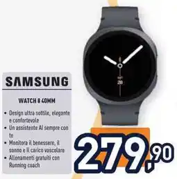 Unieuro SAMSUNG WATCH 8 40MM offerta