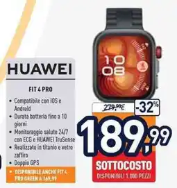 Unieuro HUAWEI FIT 4 PRO offerta