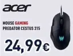Unieuro acer MOUSE GAMING PREDATOR CESTUS 315 offerta
