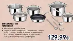 Unieuro Batteria acciao inox 13 pezzi evelia offerta