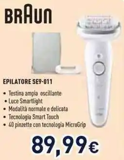 Unieuro BRAUN EPILATORE SE9-011 offerta