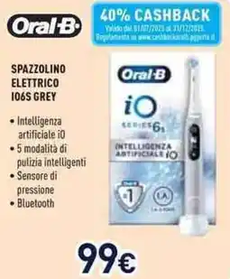 Unieuro Oral-B SPAZZOLINO ELETTRICO 106S GREY offerta